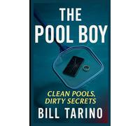 The Pool Boy: Clean Pools, Dirty Secrets