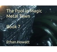 The Pool in Magic Metal Town