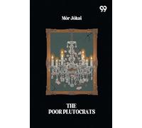 The Poor Plutocrats (Edition1)