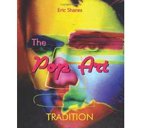 The Pop Art Tradition (Temporis Collection) by Eric Shanes (2007-01-11)