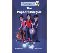 The Popcorn Burglar (Silvee Spoon, Junior Chef Science Mysteries)