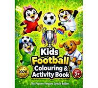The Popcorn Penguins Special Edition - Kids Football Adventure: A Fun Football Colouring & Activity Book for Kids Ages 3-5 | Games, Puzzles & Big ... (The Popcorn Penguins Coloring Book Series)
