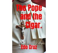 The Pope and the Cigar.