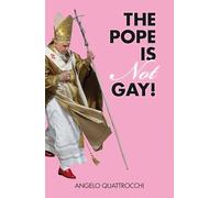 The Pope Is Not Gay!
