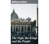 The Pope The Kings And The People (ebook)