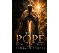 The Pope: THE SWORD OF THE SPIRIT