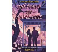 The Porch on Maple Lane: A Small Town Trans Romance (Hardware Hearts)