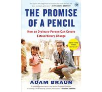 The Pormise of a Pencil: How an Ordinary Person Can Create Extraordinary Change [Idioma Inglés] (Inspiring and Bestselling Biography)