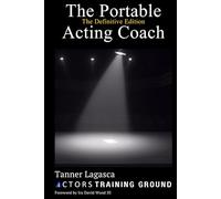 The Portable Acting Coach: The Definitive Edition