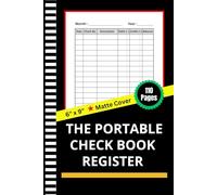 The Portable Checkbook Register: Simple Accounting for Everyday Use - Compact 6x9 Inch Personal Check Register & Transaction Ledger with 110 Pages