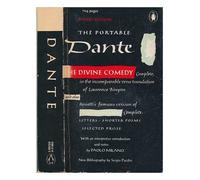 The Portable Dante: The Divine Comedy, Trans.Laurence Binyon; La Vita Nuova, Trans. D G Rossetti; Excerpts from the Rhymes And the Latin Prose Works (Viking portable library)