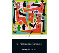 The Portable Feminist Reader (Penguin Classics)