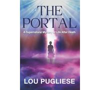 The Portal: A Supernatural Mystery of Life After Death (Blame it on the Moon Series)