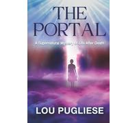 The Portal: A Supernatural Mystery of Life After Death (Blame it on the Moon Series)
