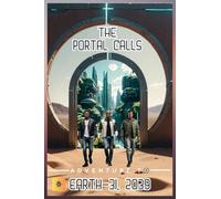 The Portal Calls: Adventure To Earth-31, 2039