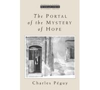 The Portal of the Mystery of Hope (Ressourcement - retrieval & renewal in Catholic thought)