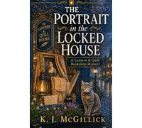 The Portrait in the Locked House: 2 (The Lantern & Quill Bookshop Mysteries.)