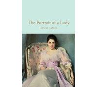 The Portrait Of A Lady: Henry James: 157 (Macmillan Collector's Library)