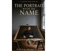 The Portrait with No Name: A Keeping Room Mystery (The Keeping Room Mysteries)
