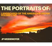 The Portraits Of: Landscapes Of The American Dream: Vol I. EST