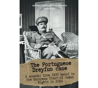 The Portuguese Dreyfus Case: A scandal from 1937 heard in the European Court of Human Rights in 2024