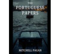 THE PORTUGUESE PAPERS: A Mara Voss and Callum Reyes thriller
