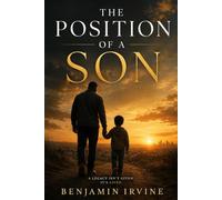 The Position of a Son: A revelation of biblical sonship