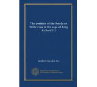 The position of the Roode en Witte roos in the saga of King Richard III