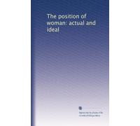 The position of woman: actual and ideal