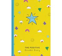 The Positive Doodle Diary (Positive Planners)