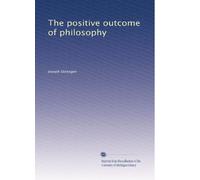 The positive outcome of philosophy