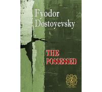 THE POSSESSED or, The Devils: Rebirth Special Edition | Annotated