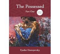 The Possessed: Part One (Large Print)