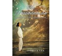 The Possibilitarian: Makings of Hope Through Trial