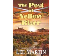 The Post at Yellow River