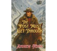 The Post Must Get Through (The Grant Chronicles)