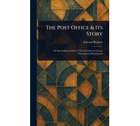 The Post Office & Its Story