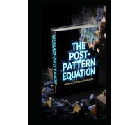 The Post-Pattern Equation: When Collapse Becomes Structure