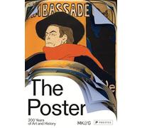 The Poster 200 Years of Art and History /anglais