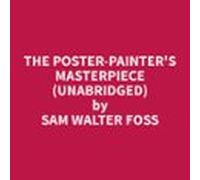 The Poster-painters Masterpiece (unabridged) (audiolibro)