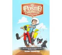 THE POSTIE CHRONICLES: DIARY OF A POSTIE