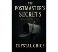 The Postmaster's Secrets: Hidden in Plain Sight
