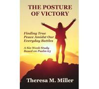 The Posture of Victory: Finding True Peace Amidst Our Everyday Battles