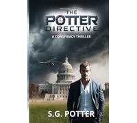 The Potter Directive: A Conspiracy Thriller