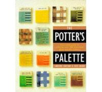 The Potter's Pocket Palette: A Practical Guide to Creating Over 700 Illustrated Glaze and Slip Colours