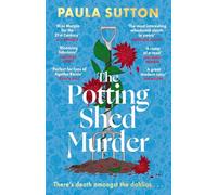The Potting Shed Murder: A totally unputdownable cosy murder mystery (Pudding Corner Murder Mysteries)