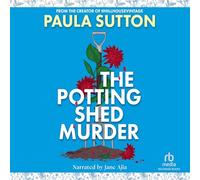 The Potting Shed Murder (Hill House Vintage Murder Mysteries)