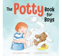 The Potty Book for Boys: The Potty Book for Boys: Potty Training Book for Toddlers (Hannah & Henry Series)
