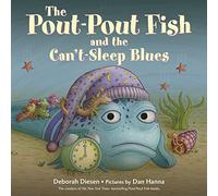 The Pout-Pout Fish and the Can't-Sleep Blues (A Pout-Pout Fish Adventure)