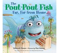 The Pout-Pout Fish, Far, Far from Home (A Pout-Pout Fish Adventure)